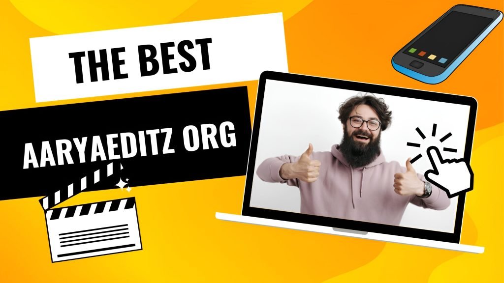 AaryaEditz Org: Your Complete Guide to Photo and Video Editing Services