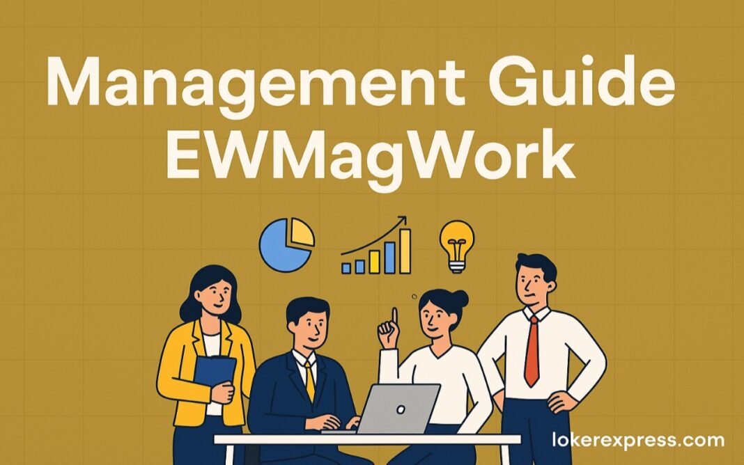 EWMagWork Management: Complete Guide to Lead