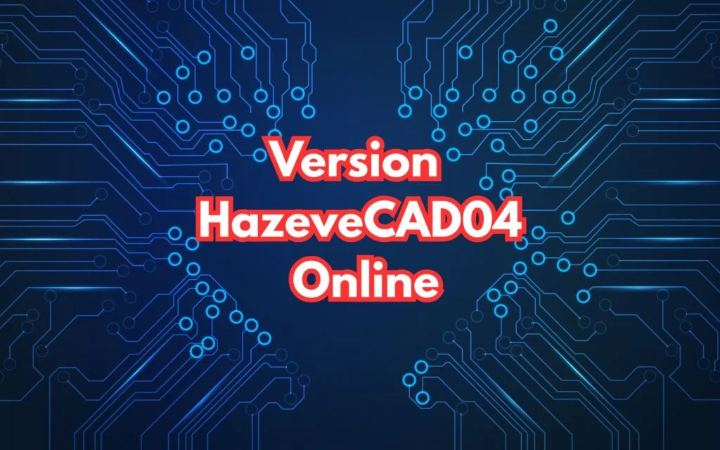Version-HazeveCAD04-Online-1024x640-1.webp.webp HazeveCAD04 Online Complete Beginner’s Guide to Cloud CAD