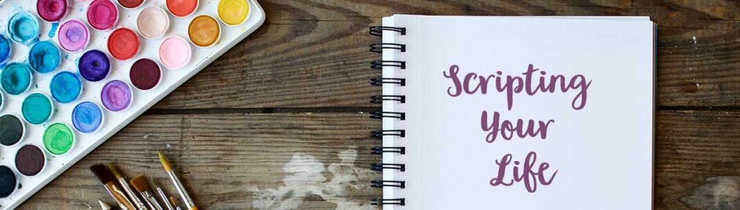 Scripting Your Life – A Simple Law of Attraction Exercise